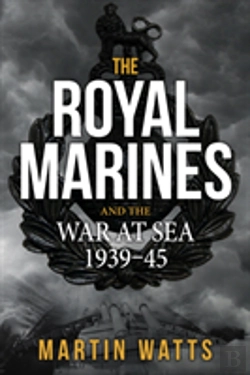 Bertrand.pt - The Royal Marines And The War At Sea 1939-45