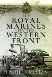 The Royal Marines On The Western Front