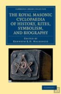Bertrand.pt - The Royal Masonic Cyclopaedia Of History, Rites, Symbolism, And Biography