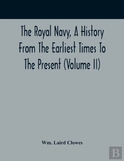 Bertrand.pt - The Royal Navy, A History From The Earliest Times To The Present (Volume Ii)