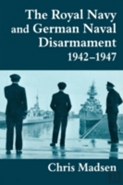 Bertrand.pt - The Royal Navy And German Naval Disarmament 1942-1947