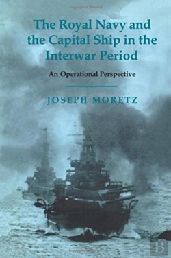 Bertrand.pt - The Royal Navy And The Capital Ship In The Interwar Period