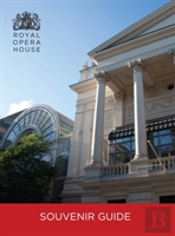 The Royal Opera House Souvenir Guidebook