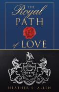 The Royal Path Of Love