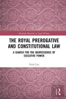 The Royal Prerogative And Constitutional Law