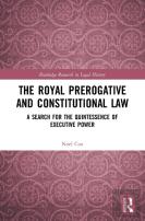 The Royal Prerogative And Constitutional Law