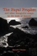 The Royal Prophet - And Other Thoughtful Essays On The Book Of Samuel