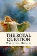 The Royal Question