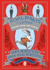 The Royal Rabbits Of London: Escape From The Tower