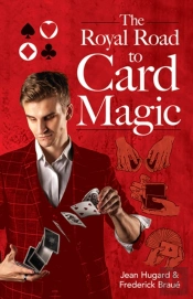 The Royal Road To Card Magic