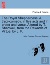The Royal Shepherdess. A Tragi-Comedy, I