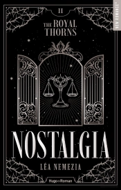 The Royal Thorns (Les Épines Royales) Tome 2 : Nostalgia