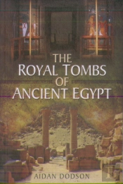 The Royal Tombs Of Ancient Egypt