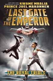 The Royal Trials (Last Gate Of The Emperor #2)
