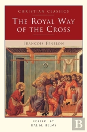 The Royal Way Of The Cross