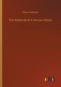 The Rubaiyat Of A Persian Kitten