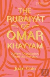 The Rubaiyat Of Omar Khayyam