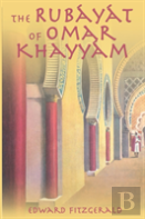 The Rubayat Of Omar Khayyam