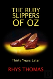 The Ruby Slippers Of Oz