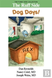 The Ruff Side: Dog Days!: The Funny Side Collection
