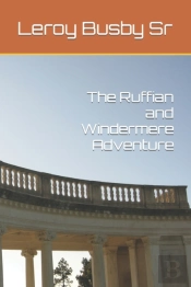 The Ruffian And Windermere Adventure