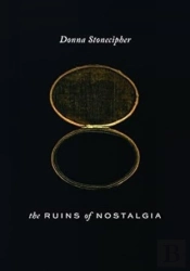 The Ruins Of Nostalgia