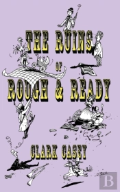 The Ruins Of Rough And Ready