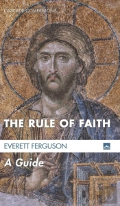 The Rule Of Faith