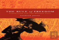 The Rule Of Freedom