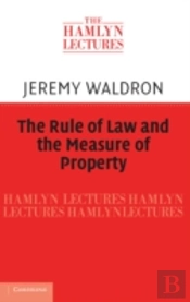 The Rule Of Law And The Measure Of Property