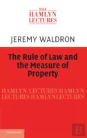 The Rule Of Law And The Measure Of Property