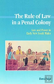The Rule Of Law In A Penal Colony