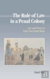 The Rule Of Law In A Penal Colony