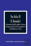 The Rule Of St. Benedict