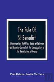 The Rule Of St. Benedict