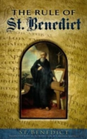 The Rule Of St. Benedict