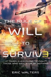 The Rule Of Three: Will To Survive