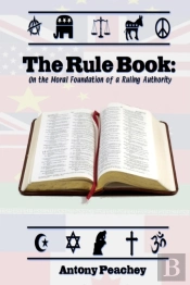 The Rulebook: On The Moral Foundation Of