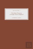 The Ruler Portraits Of Anglo-Saxon England