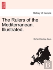 The Rulers Of The Mediterranean. Illustrated.