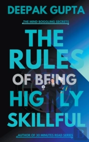 The Rules Of Being Highly Skillful