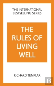 The Rules Of Living Well: A Personal Code For A Healthier, Happier You, 2nd Edition