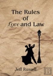 The Rules Of Love And Law