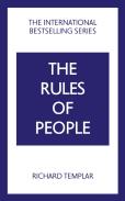 The Rules Of People: A Personal Code For Getting The Best From Everyone