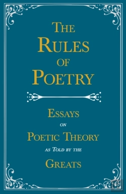 Bertrand.pt - The Rules Of Poetry - Essays On Poetic Theory As Told By The Greats