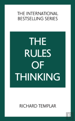 Bertrand.pt - The Rules Of Thinking: A Personal Code To Think Yourself Smarter, Wiser And Happier