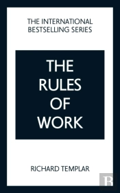 The Rules Of Work: A Definitive Code For Personal Success