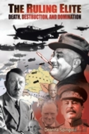 The Ruling Elite: Death, Destruction, An