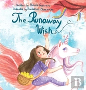 The Runaway Wish
