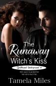 The Runaway Witch'S Kiss
